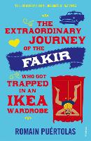 Extraordinary Journey of the Fakir who got Trapped in an Ikea Wardrobe, The