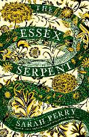 Essex Serpent, The: The Sunday Times bestseller