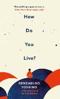 How Do You Live?: The inspiration for The Boy and the Heron, the major new Hayao...