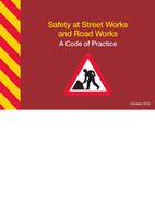 Safety at street works and road works: a code of practice
