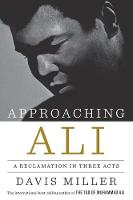Approaching Ali: A Reclamation in Three Acts (ePub eBook)