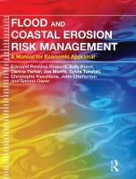 Flood and Coastal Erosion Risk Management: A Manual for Economic Appraisal