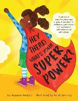  Hey There! What's Your Superpower?: A book to encourage a growth mindset of resilience, persistence, self-confidence,...