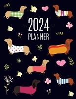 Dachshund Planner 2024: Funny Dog Monthly Agenda January-December Organizer (12 Months) Cute Puppy Scheduler with Flowers & Pretty Pink Hearts