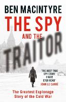 The Spy and the Traitor: The Greatest Espionage Story of the Cold War (ePub eBook)