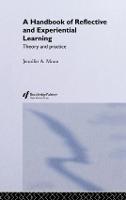 Handbook of Reflective and Experiential Learning, A: Theory and Practice