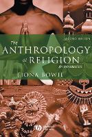 Anthropology of Religion, The: An Introduction