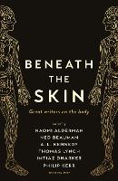 Beneath the Skin: Love Letters to the Body by Great Writers (ePub eBook)