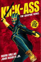 Kick-Ass - (Movie Cover): Creating the Comic, Making the Movie