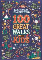 100 Great Walks with Kids: Fantastic stomps around Great Britain