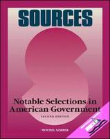 Sources: Notable Selections in American Government