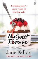 My Sweet Revenge: The deliciously fun and totally irresistible story of one woman's quest to get even