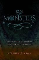 On Monsters: An Unnatural History of Our Worst Fears (ePub eBook)