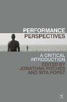 Performance Perspectives: A Critical Introduction (PDF eBook)