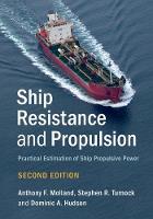 Ship Resistance and Propulsion: Practical Estimation of Ship Propulsive Power