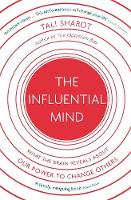 The Influential Mind: What the Brain Reveals About Our Power to Change Others (ePub eBook)