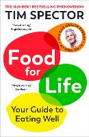  Food for Life: Your Guide to the New Science of Eating Well from the #1 Sunday...