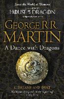 Dance With Dragons: Part 1 Dreams and Dust, A