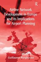 Airline Network Development in Europe and its Implications for Airport Planning (ePub eBook)