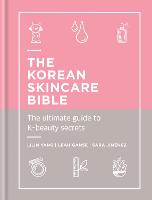 The Korean Skincare Bible (ePub eBook)