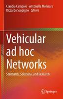 Vehicular ad hoc Networks: Standards, Solutions, and Research