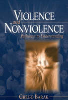 Violence and Nonviolence: Pathways to Understanding (PDF eBook)