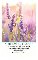  Best Herbal Medicine from Nature to Reduce Stress and Depression plus Improve Mental Health Healing Bilingual...