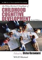 Wiley-Blackwell Handbook of Childhood Cognitive Development, The