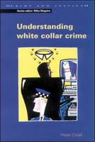 Understanding White Collar Crime (PDF eBook)