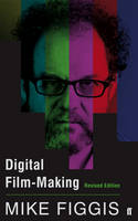 Digital Film-making Revised Edition (ePub eBook)