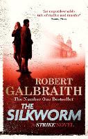 Silkworm, The: Cormoran Strike Book 2