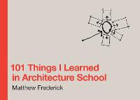101 Things I Learned in Architecture School (PDF eBook)