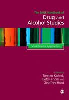SAGE Handbook of Drug & Alcohol Studies, The: Social Science Approaches