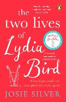 Two Lives of Lydia Bird, The: A gorgeously romantic love story for anyone who has ever thought 'What If?'