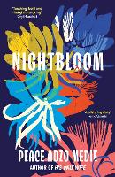 Nightbloom: LONGLISTED FOR THE WOMEN'S PRIZE FOR FICTION 2024