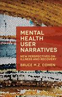 Mental Health User Narratives: New Perspectives on Illness and Recovery (PDF eBook)