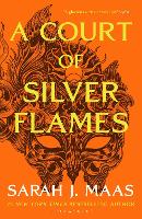 Court of Silver Flames, A: The latest book in the GLOBALLY BESTSELLING, SENSATIONAL series