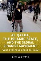 Al Qaeda, the Islamic State, and the Global Jihadist Movement: What Everyone Needs to Know? (PDF eBook)