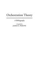 Orchestration Theory: A Bibliography (PDF eBook)