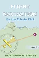 Flight Navigation for the Private Pilot