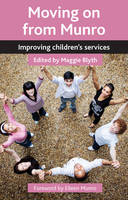 Moving on from Munro: Improving Children's Services (PDF eBook)