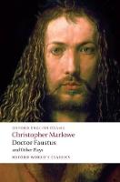 Doctor Faustus and Other Plays: Tamburlaine, Parts I and II; Doctor Faustus, A- and B-Texts; The Jew of Malta; Edward II
