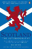 Scotland: The Autobiography: 2,000 Years of Scottish History by Those Who Saw it Happen (ePub eBook)