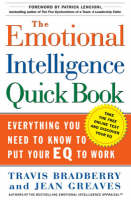 Emotional Intelligence Quick Book, The: Everything You Need to Know to Put Your EQ to Work