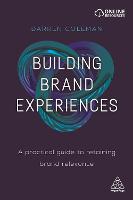 Building Brand Experiences: A Practical Guide to Retaining Brand Relevance (ePub eBook)