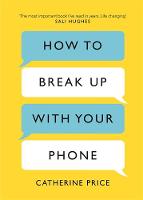 How to Break Up With Your Phone (ePub eBook)