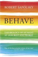 Behave: The bestselling exploration of why humans behave as they do (ePub eBook)