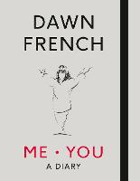 Me. You. A Diary: The No.1 Sunday Times Bestseller