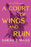 Court of Wings and Ruin, A: The third book in the GLOBALLY BESTSELLING, SENSATIONAL series