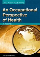 An Occupational Perspective of Health, Third Edition (PDF eBook)